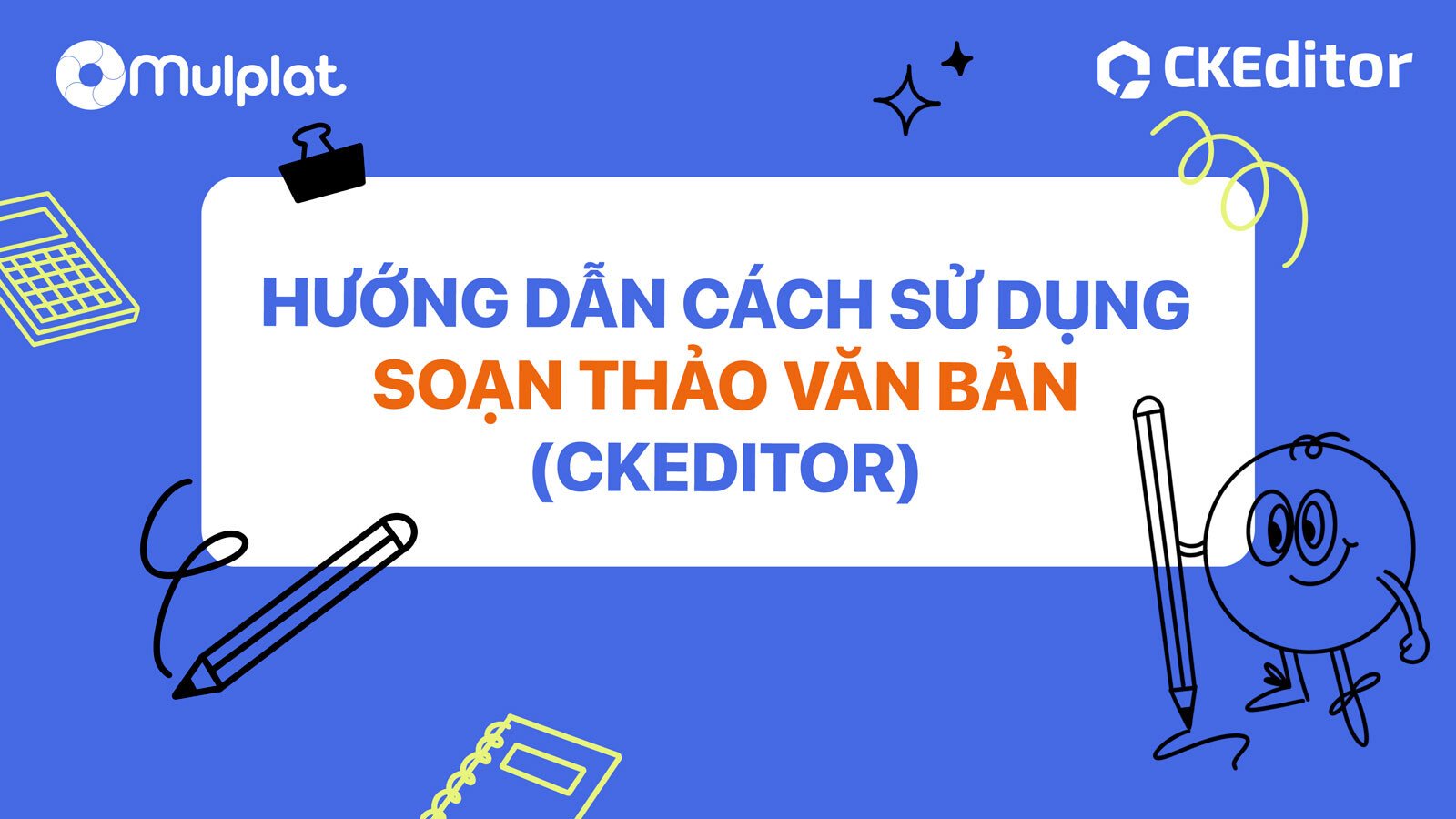 Hướng dẫn cách trình bài viết chuẩn SEO và đẹp mắt với người đọc