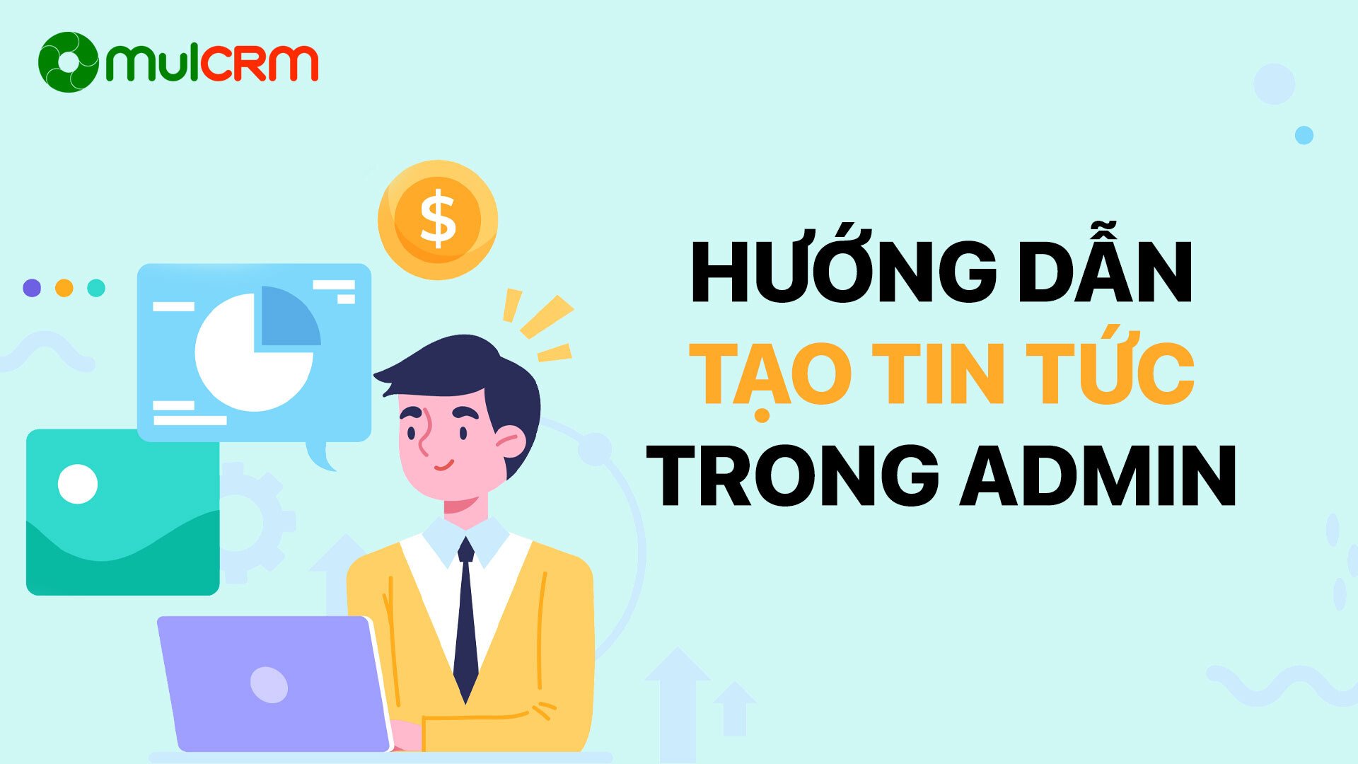 Hướng dẫn chi tiết tạo Tin tức trong Admin