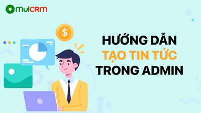 Hướng dẫn chi tiết tạo Tin tức trong Admin