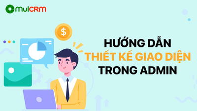Hướng dẫn sử dụng Thiết kế giao diện trong Admin